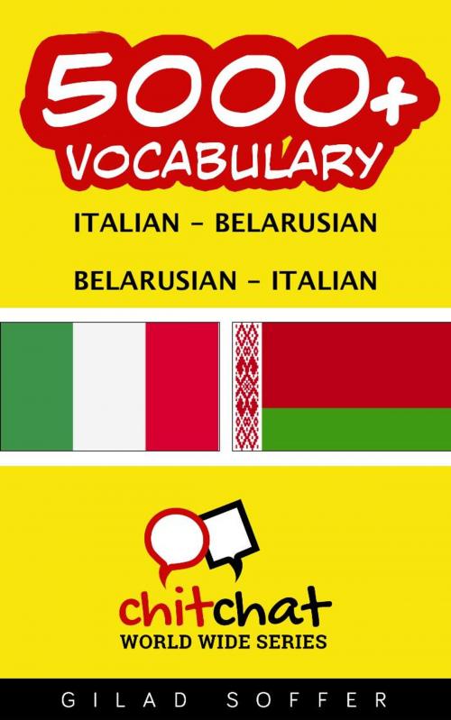 Cover of the book 5000+ Vocabulary Italian - Belarusian by Gilad Soffer, Gilad Soffer