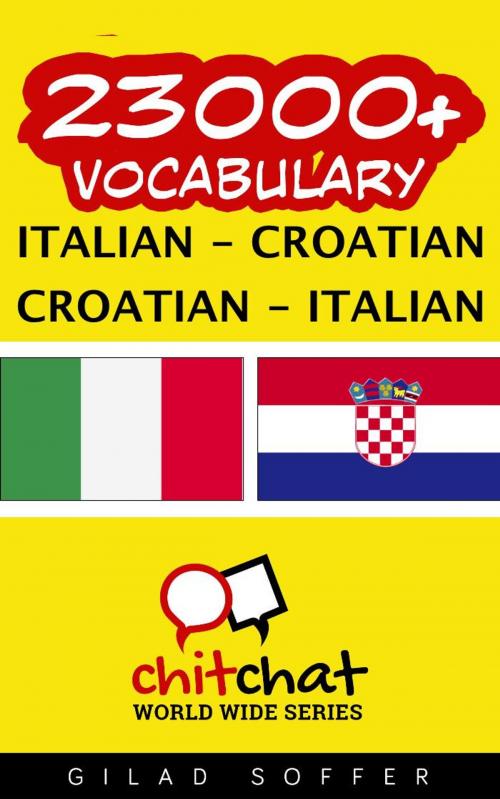 Cover of the book 23000+ Vocabulary Italian - Croatian by Gilad Soffer, Gilad Soffer