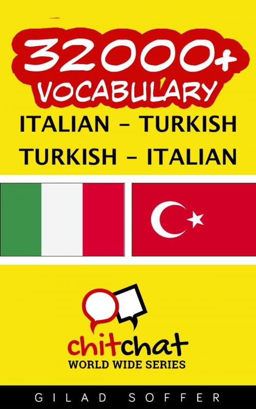 Cover of the book 32000+ Vocabulary Italian - Turkish by Gilad Soffer, Gilad Soffer