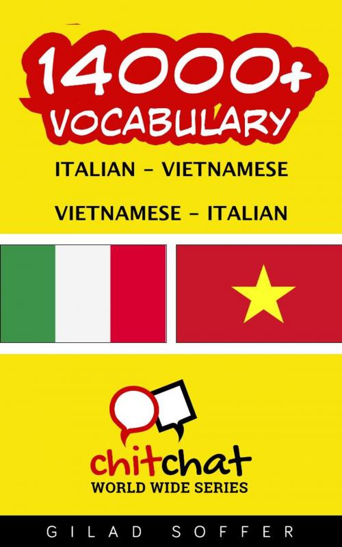 Cover of the book 14000+ Vocabulary Italian - Vietnamese by Gilad Soffer, Gilad Soffer
