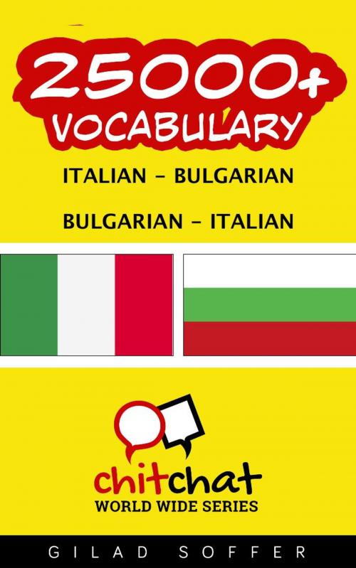 Cover of the book 25000+ Vocabulary Italian - Bulgarian by Gilad Soffer, Gilad Soffer