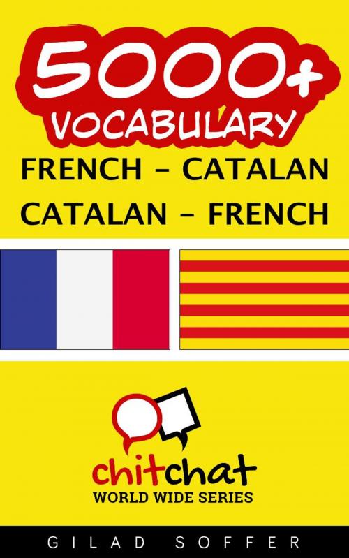 Cover of the book 5000+ Vocabulary French - Catalan by Gilad Soffer, Gilad Soffer
