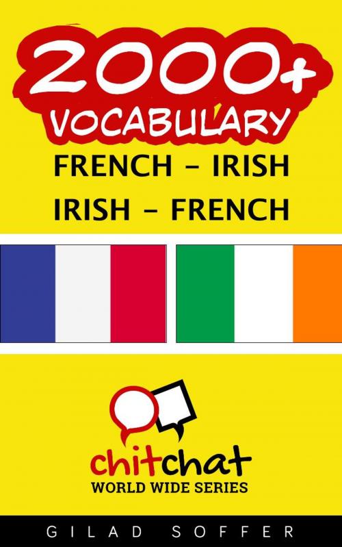 Cover of the book 2000+ Vocabulary French - Irish by Gilad Soffer, Gilad Soffer