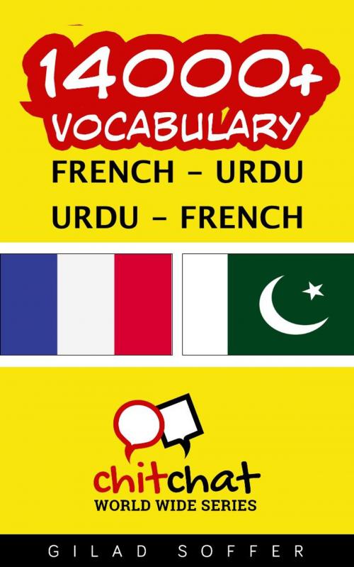 Cover of the book 14000+ Vocabulary French - Urdu by Gilad Soffer, Gilad Soffer