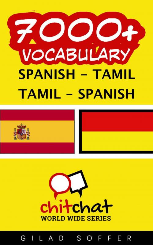 Cover of the book 7000+ Vocabulary Spanish - Tamil by Gilad Soffer, Gilad Soffer