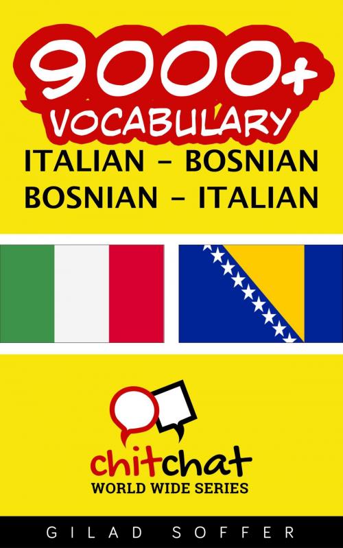 Cover of the book 9000+ Vocabulary Italian - Bosnian by Gilad Soffer, Gilad Soffer