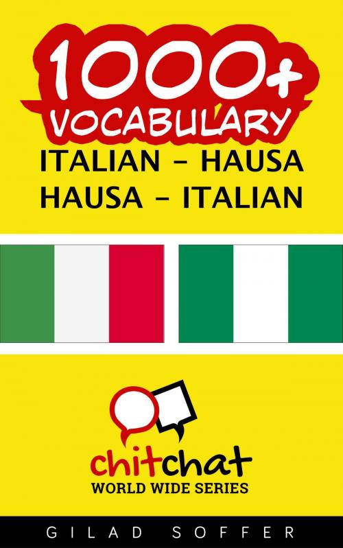 Cover of the book 1000+ Vocabulary Italian - Hausa by Gilad Soffer, Gilad Soffer