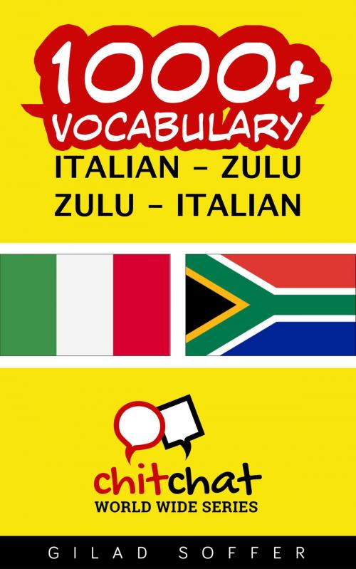 Cover of the book 1000+ Vocabulary Italian - Zulu by Gilad Soffer, Gilad Soffer