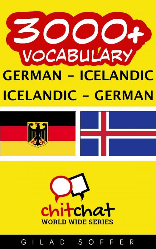 Cover of the book 3000+ Vocabulary German - Icelandic by Gilad Soffer, Gilad Soffer