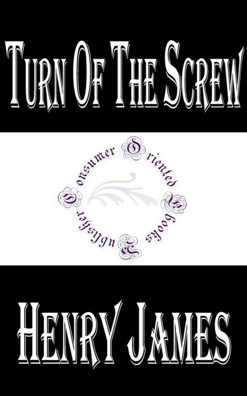 Cover of the book Turn of the Screw by Henry James, Consumer Oriented Ebooks Publisher