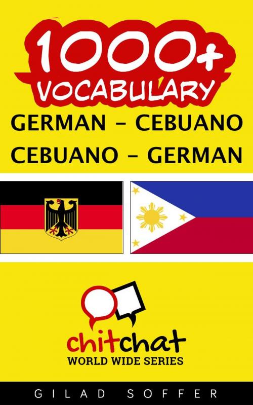 Cover of the book 1000+ Vocabulary German - Cebuano by Gilad Soffer, Gilad Soffer