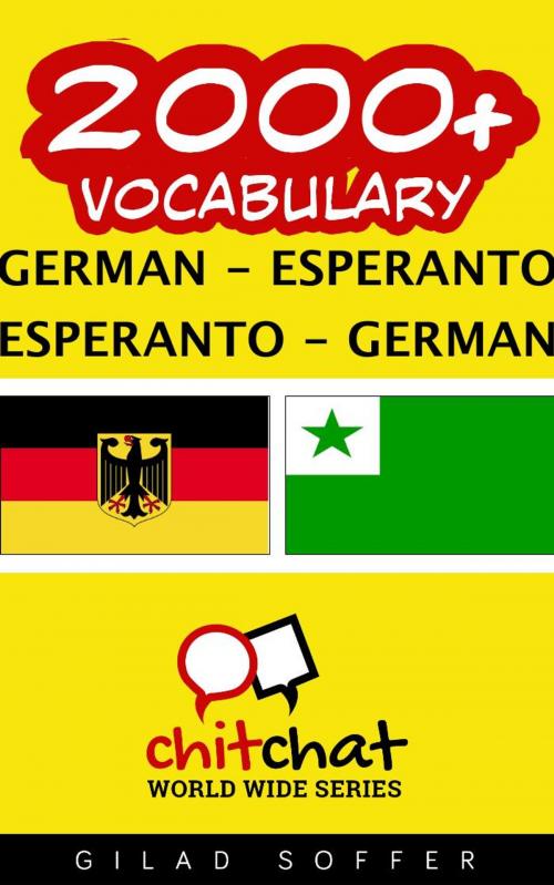 Cover of the book 2000+ Vocabulary German - Esperanto by Gilad Soffer, Gilad Soffer