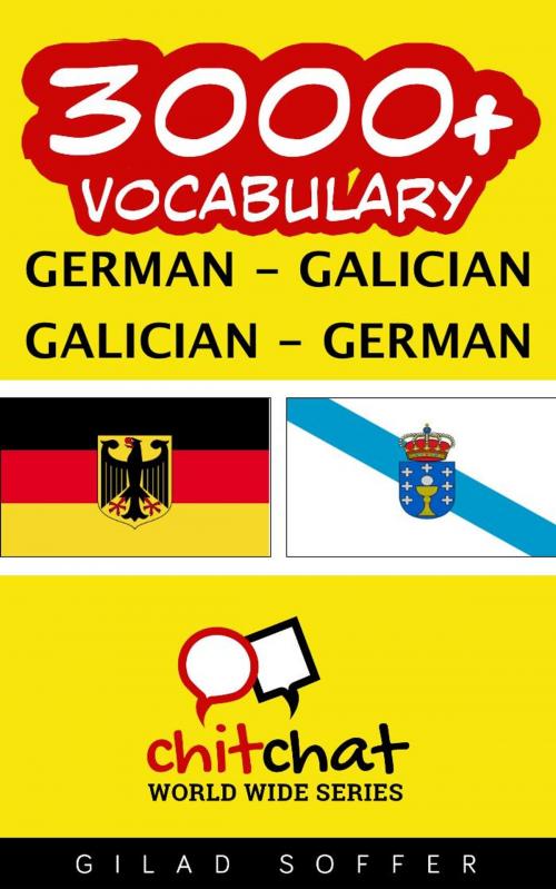 Cover of the book 3000+ Vocabulary German - Galician by Gilad Soffer, Gilad Soffer