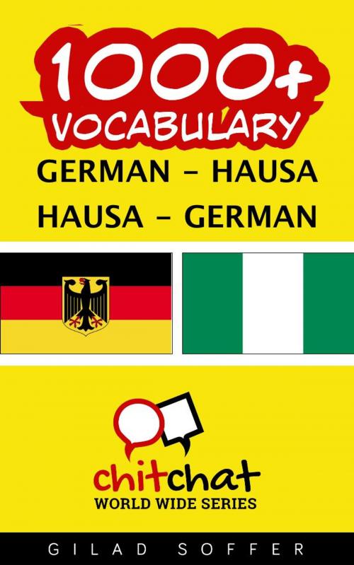 Cover of the book 1000+ Vocabulary German - Hausa by Gilad Soffer, Gilad Soffer