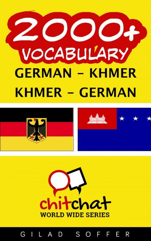 Cover of the book 2000+ Vocabulary German - Khmer by Gilad Soffer, Gilad Soffer