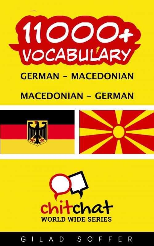 Cover of the book 11000+ Vocabulary German - Macedonian by Gilad Soffer, Gilad Soffer