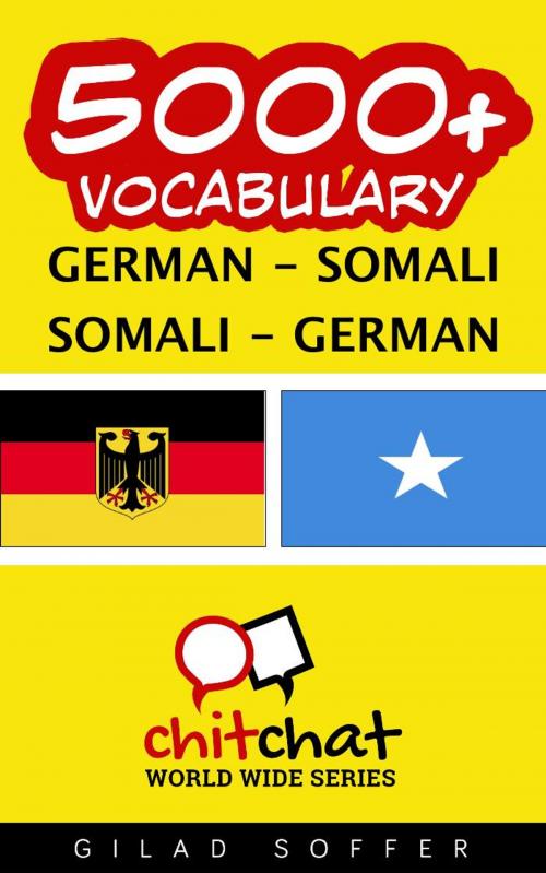 Cover of the book 5000+ Vocabulary German - Somali by Gilad Soffer, Gilad Soffer