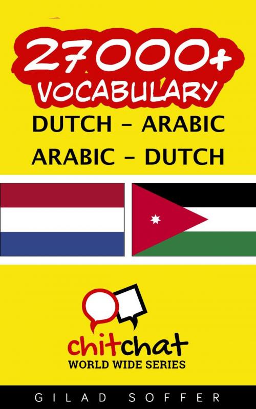 Cover of the book 27000+ Vocabulary Dutch - Arabic by Gilad Soffer, Gilad Soffer