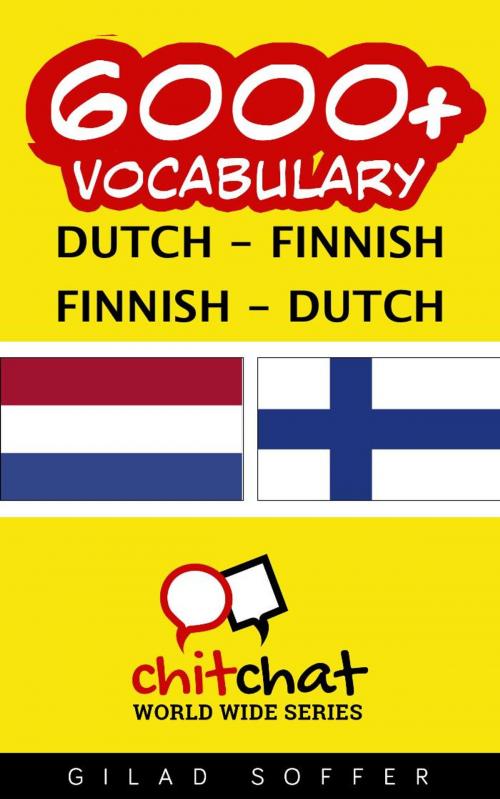 Cover of the book 6000+ Vocabulary Dutch - Finnish by Gilad Soffer, Gilad Soffer