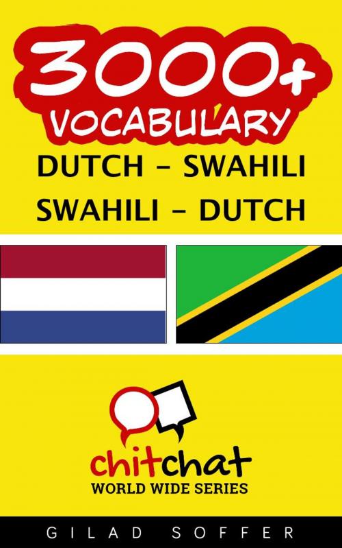 Cover of the book 3000+ Vocabulary Dutch - Swahili by Gilad Soffer, Gilad Soffer