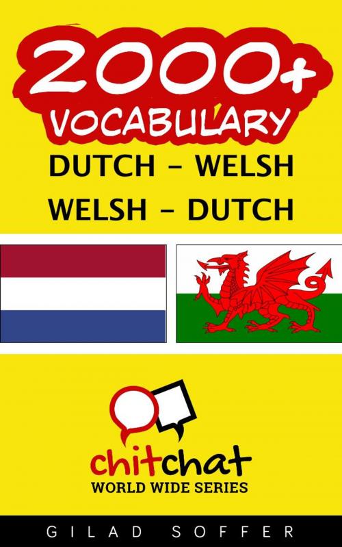 Cover of the book 2000+ Vocabulary Dutch - Welsh by Gilad Soffer, Gilad Soffer
