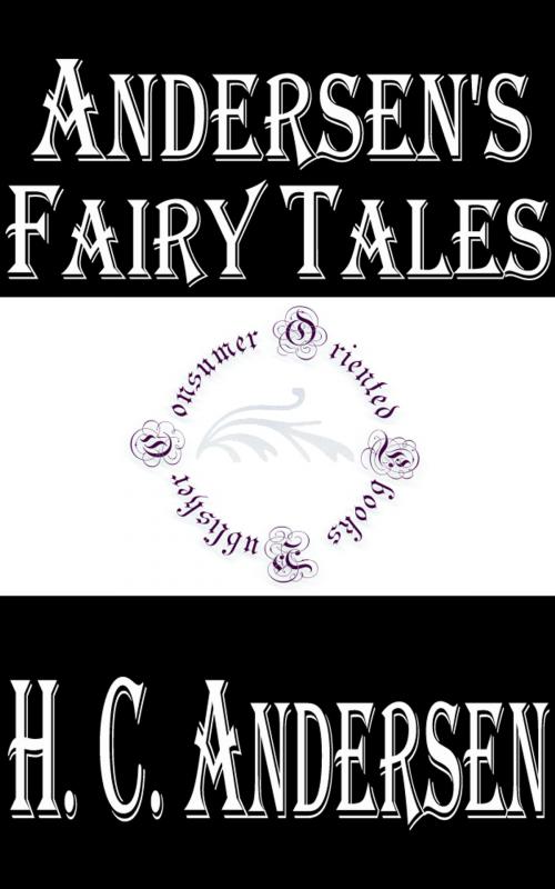 Cover of the book Andersen's Fairy Tales by H. C. Andersen, Consumer Oriented Ebooks Publisher