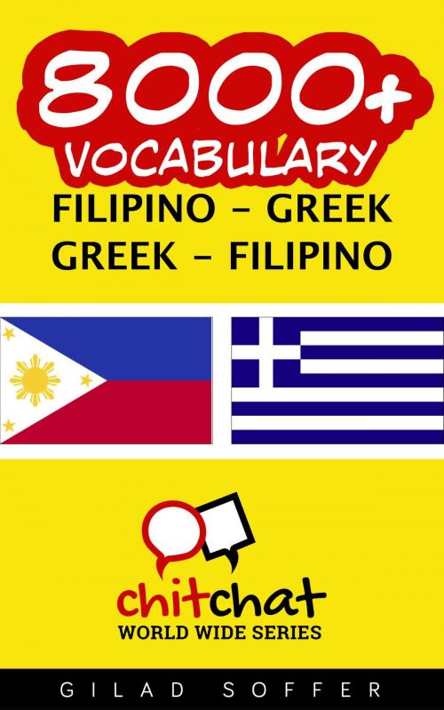 Cover of the book 8000+ Vocabulary Filipino - Greek by Gilad Soffer, Gilad Soffer
