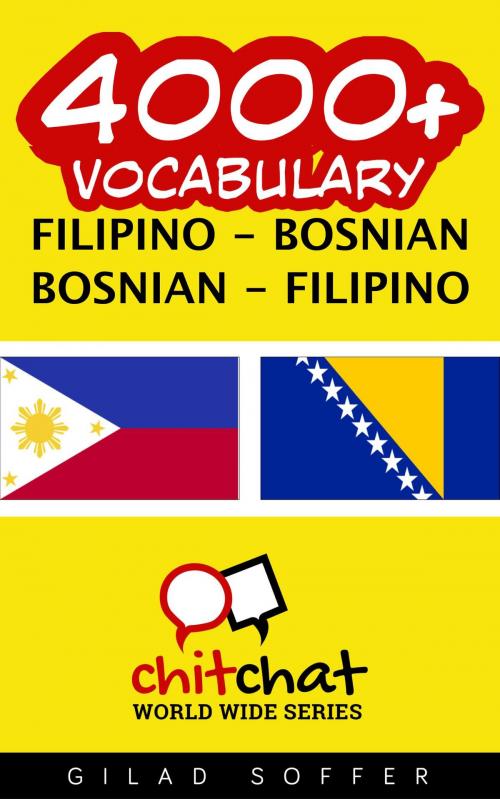 Cover of the book 4000+ Vocabulary Filipino - Bosnian by Gilad Soffer, Gilad Soffer