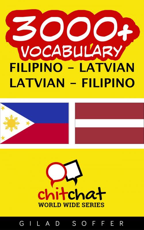 Cover of the book 3000+ Vocabulary Filipino - Latvian by Gilad Soffer, Gilad Soffer