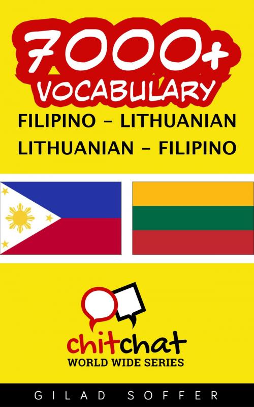 Cover of the book 7000+ Vocabulary Filipino - Lithuanian by Gilad Soffer, Gilad Soffer