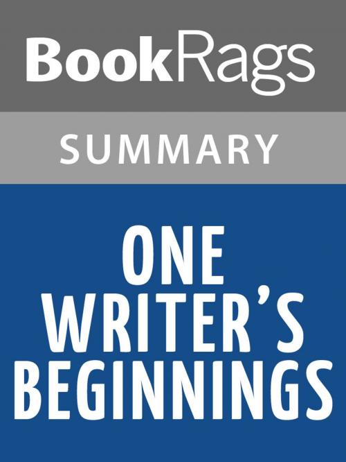 Cover of the book One Writer's Beginnings by Eudora Welty l Summary & Study Guide by BookRags, BookRags