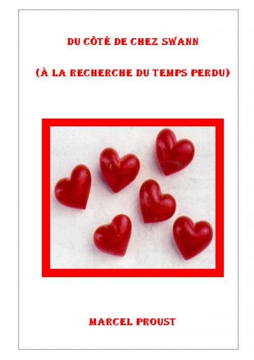 Cover of the book Du côté de chez Swann 1 by Marcel Proust, Alinéa Maryjo