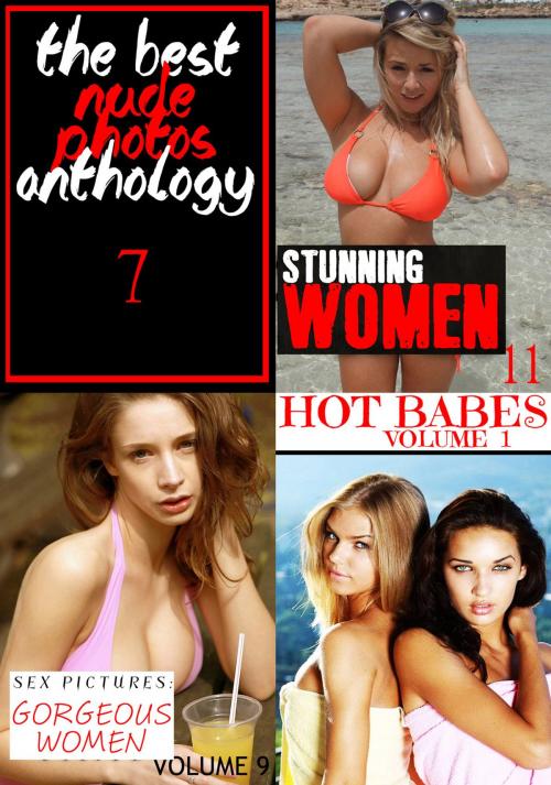 Cover of the book The Best Nude Photos Anthology 7 - 3 books in one by Candice Haughton, Lisa North, Lisa Barnes, Naughty Publishing