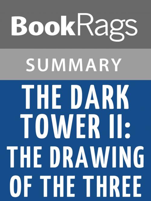 Cover of the book The Dark Tower II: The Drawing of the Three by Stephen King l Summary & Study Guide by BookRags, BookRags