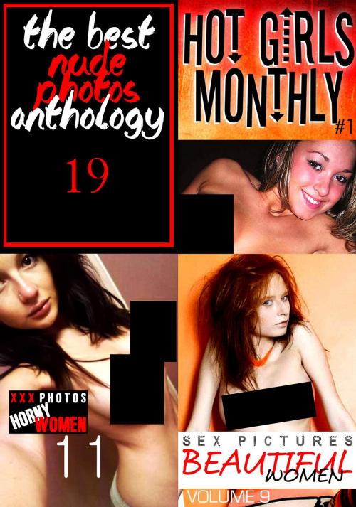 Cover of the book The Best Nude Photos Anthology 19 - 3 books in one by Mandy Rickards, Kate Halliday, Rachel Roberts, Naughty Publishing