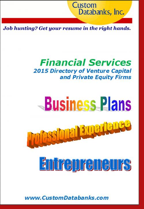 Cover of the book Financial Services 2015 Directory of Venture Capital and Private Equity by Jane Lockshin, Custom Databanks, Inc.