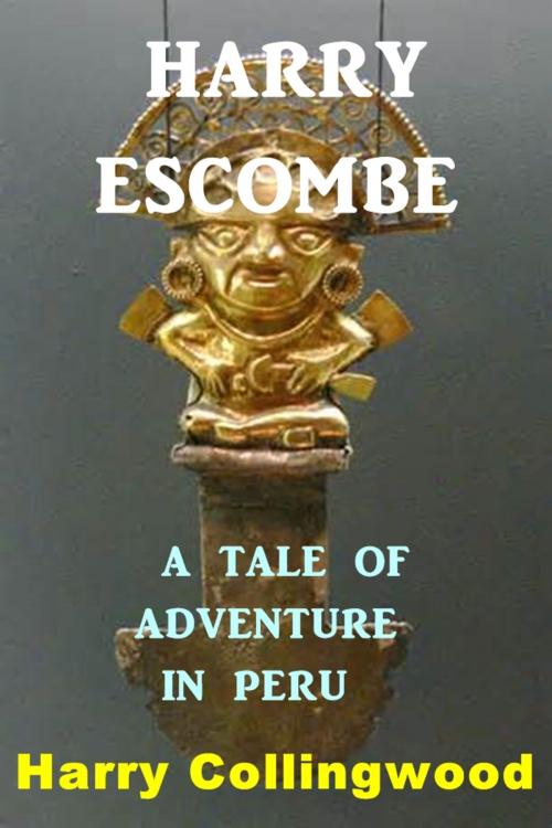 Cover of the book Harry Escombe by Harry Collingwood, Green Bird Press
