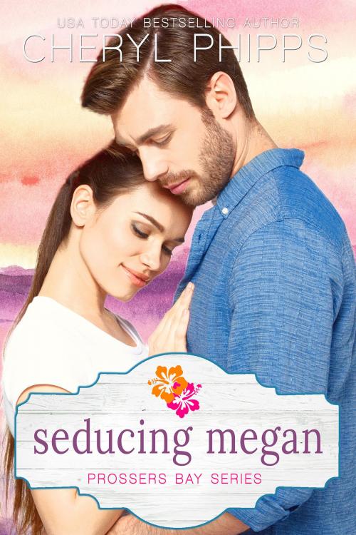 Cover of the book Seducing Megan by Cheryl Phipps, Cheryl Phipps