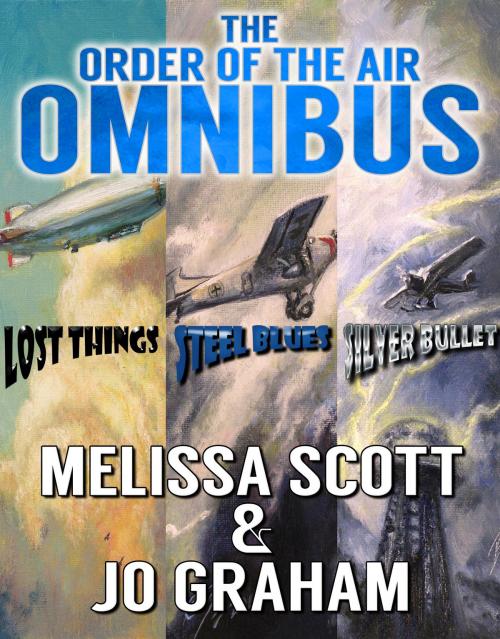 Cover of the book The Order of the Air Omnibus by Melissa Scott, Jo Graham, Crossroad Press