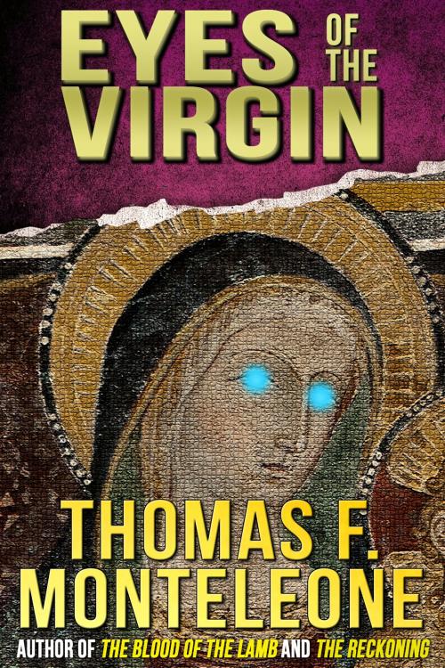 Cover of the book Eyes of the Virgin by Thomas F. Monteleone, Crossroad Press