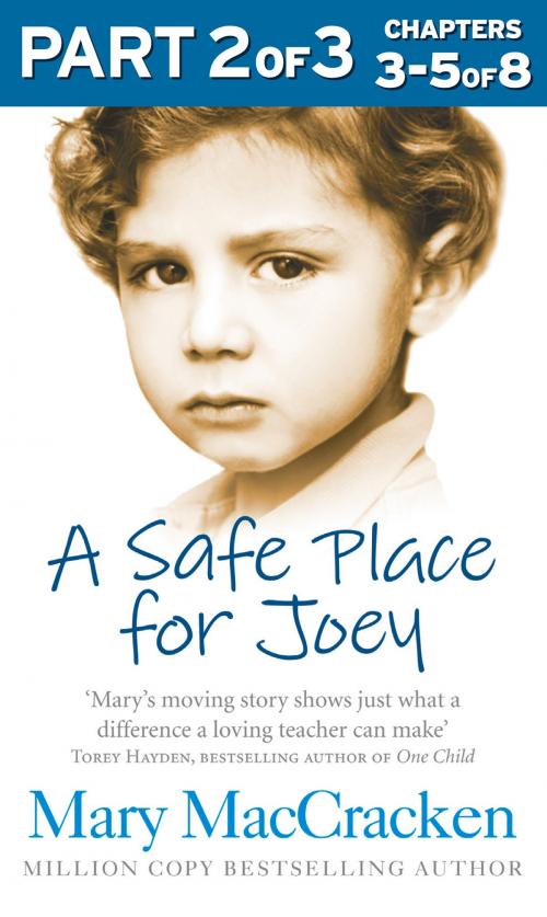 Cover of the book A Safe Place for Joey: Part 2 of 3 by Mary MacCracken, HarperCollins Publishers