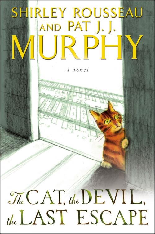Cover of the book The Cat, the Devil, the Last Escape by Shirley Rousseau Murphy, Pat J. J. Murphy, William Morrow