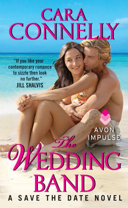 Cover of the book The Wedding Band by Cara Connelly, Avon Impulse