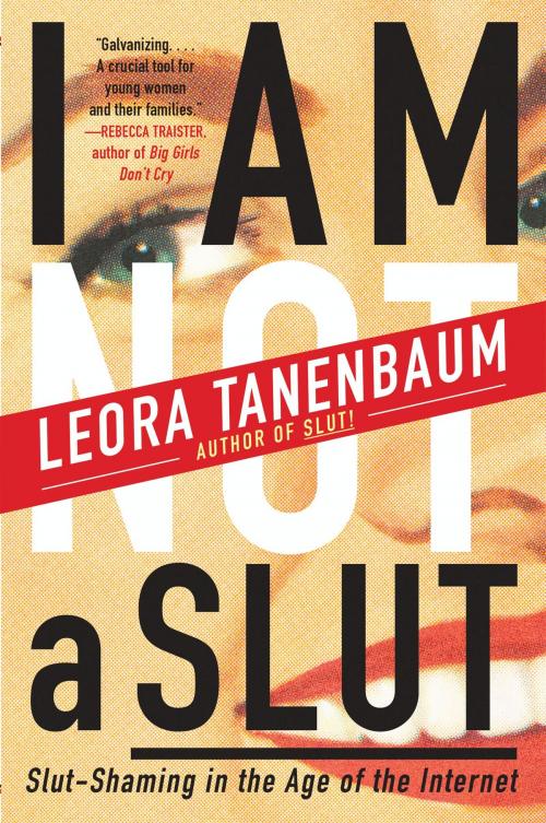 Cover of the book I Am Not a Slut by Leora Tanenbaum, Harper Perennial