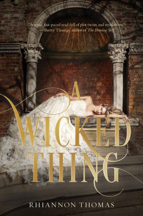 Cover of the book A Wicked Thing by Rhiannon Thomas, HarperTeen