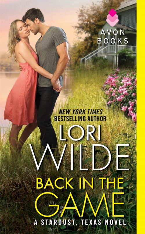 Cover of the book Back in the Game by Lori Wilde, Avon