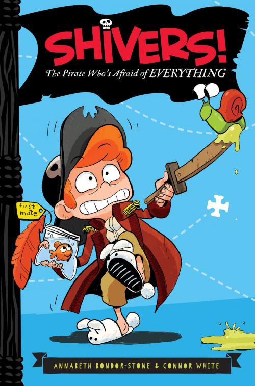 Cover of the book The Pirate Who's Afraid of Everything by Annabeth Bondor-Stone, Connor White, HarperCollins