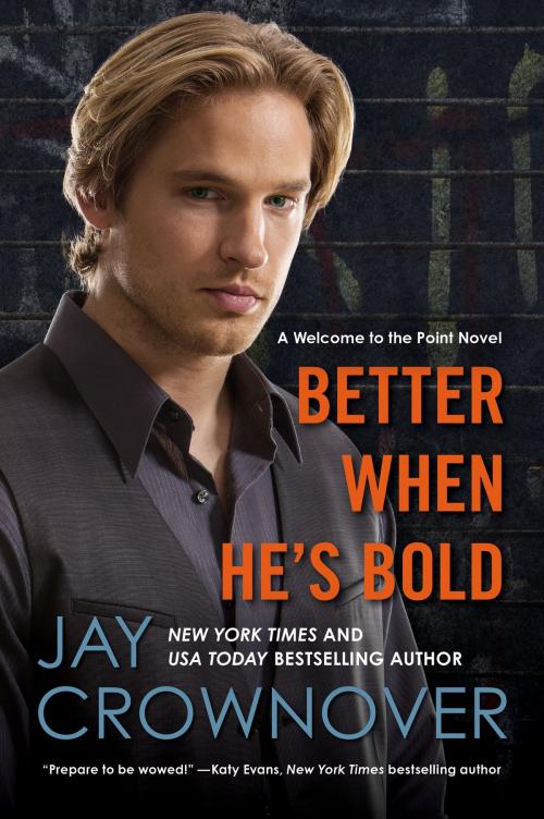 Cover of the book Better When He's Bold by Jay Crownover, William Morrow Paperbacks
