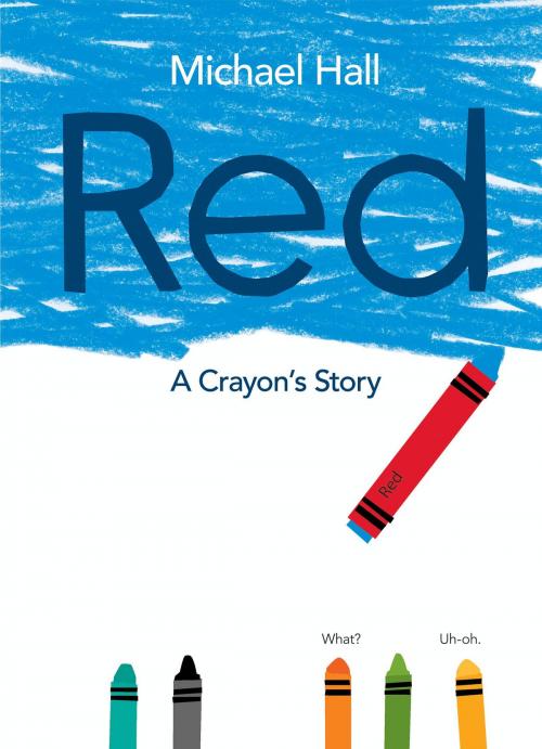 Cover of the book Red by Michael Hall, Greenwillow Books