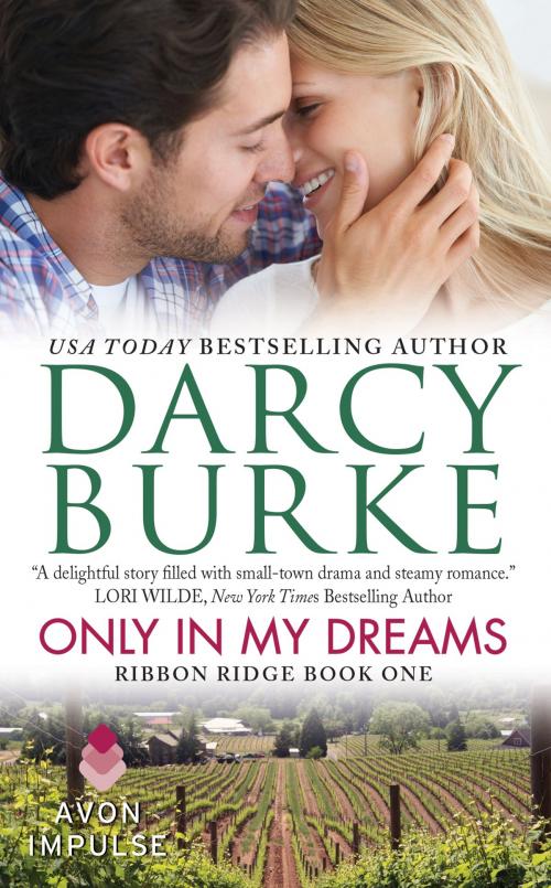 Cover of the book Only In My Dreams by Darcy Burke, Avon Impulse